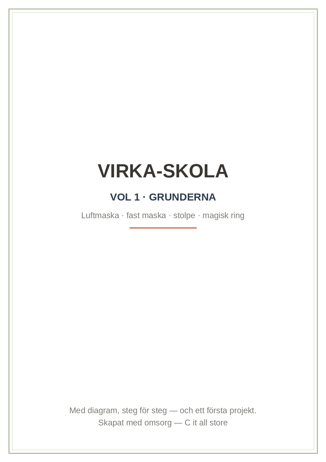 Virka-skola vol. 1 — luftmaska, fast maska, stolpe & magisk ring + första projektet (printbar PDF)