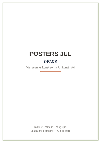Posters Jul 3-pack — vår egen jul-konst som väggkonst (printbar PDF + JPEG)