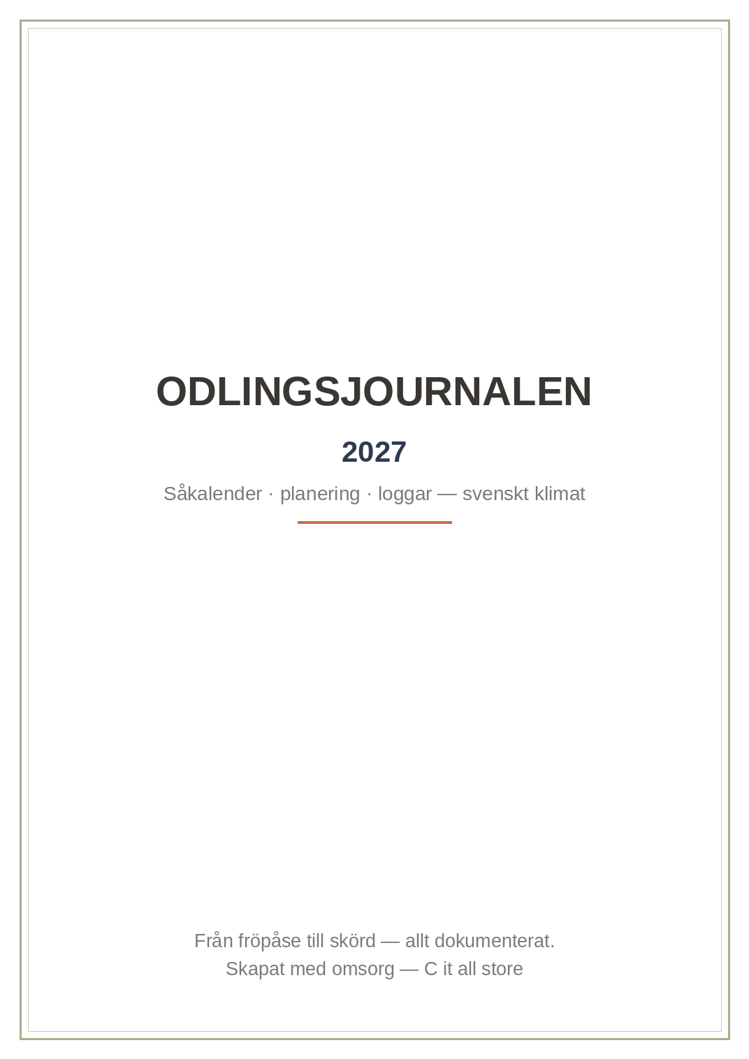 Odlingsjournalen 2027 — såkalender, planeringsrutnät & loggar för svenskt klimat (printbar PDF)