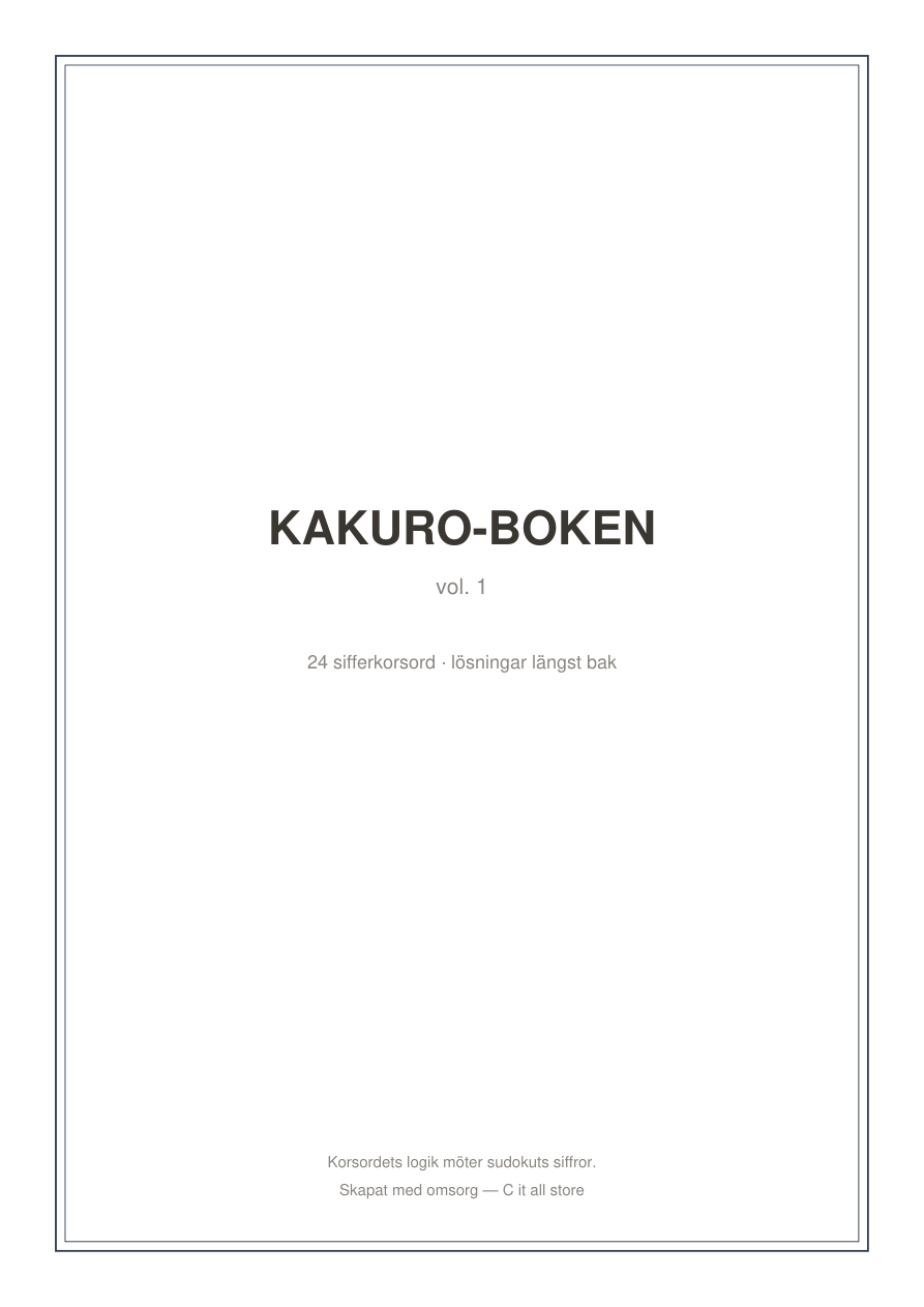 Kakuro-boken vol. 1 — 24 sifferkorsord med lösningar (printbar PDF)