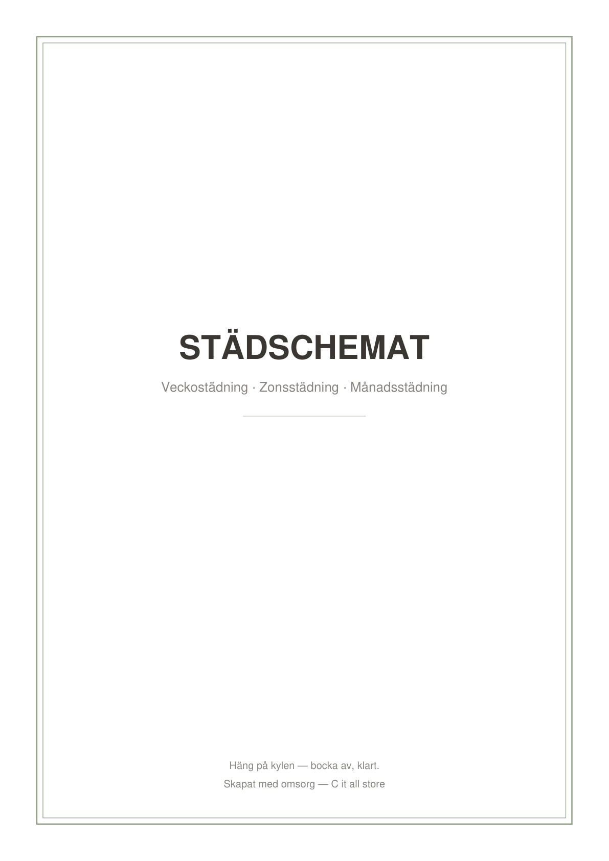Städschemat — veckostädning, zoner & månadsstädning (printbar PDF)