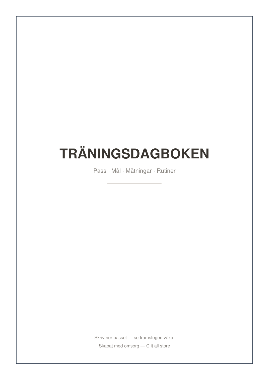 Träningsdagboken — pass, mål & mätningar (printbar PDF)
