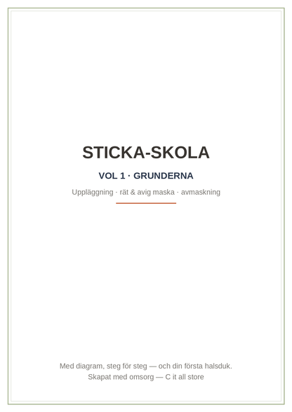Sticka-skola vol. 1 — uppläggning, rät & avig maska, avmaskning + halsduk-projektet (printbar PDF)