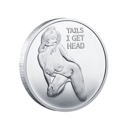 Sexy Coins tail i get heads Commemorative Collectibles Souvenir Coin