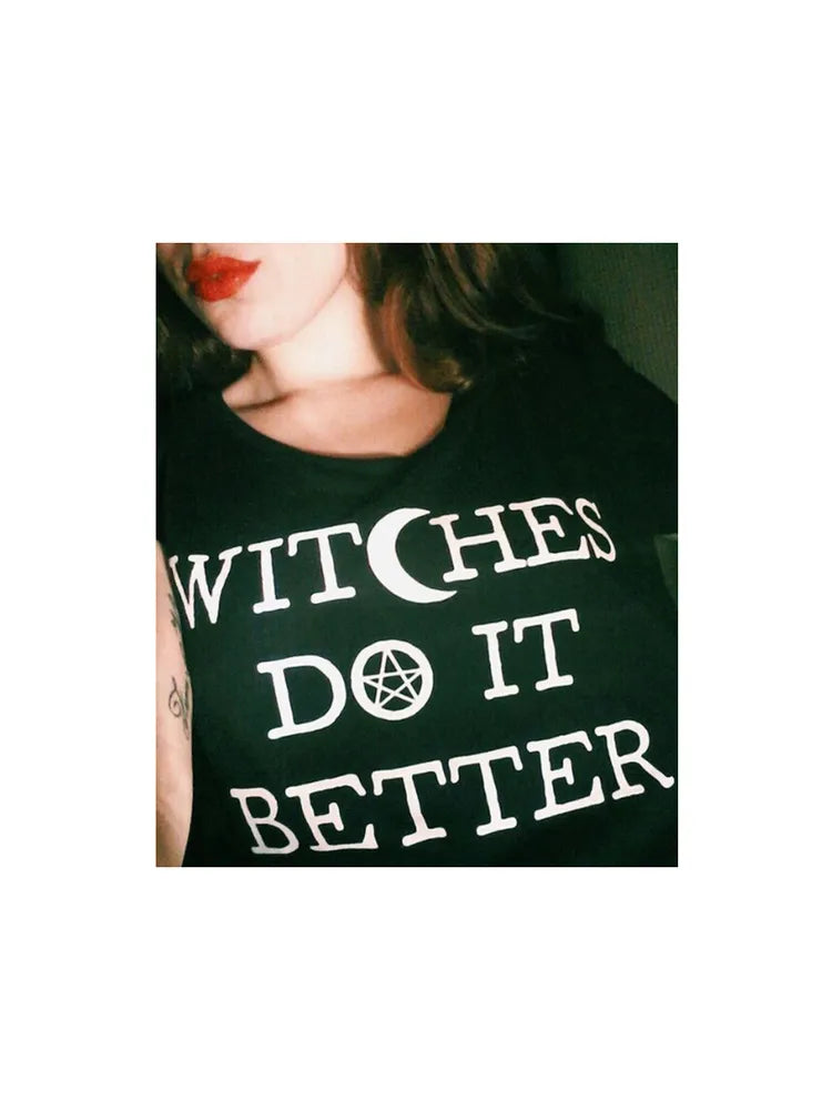 Witches Do It Better T-shirt Svart gotisk T-shirt Sommarmode Tumblr Grunge Tshirts Kortärmad T-shirt med o-halstryck